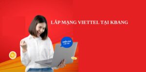 Lắp Mạng Viettel Kbang