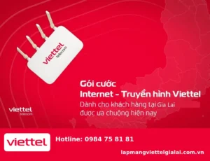 Đăng Ký Mạng Viettel Gia Lai Nhanh Chóng – Lắp Đặt Trong 24 Giờ